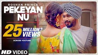 Roshan Prince: Pekeyan Nu (Full  Song) | Desi Routz | Maninder Kailey | Latest Punjabi Songs 2017