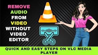 How to Remove Audio from Video in VLC Media Player (2024) : No Video Editor Needed