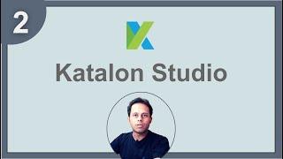 Katalon Studio for Complete Beginners | Step by Step Masterclass Part 2