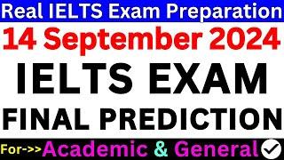 IELTS EXAM PREDICTION 14 SEPTEMBER 2024  IELTS EXAM PREPARATION  SEPTEMBER IELTS EXAM  IDP & BC