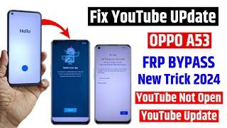 OPPO Frp 2024 - Fix Youtube update | OPPO A53 Frp bypaass - New trick 2024 - without pc