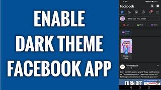 How To Enable Dark Theme On Facebook App In 2022