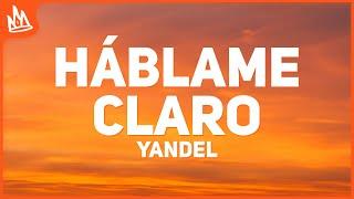 Yandel, Feid – HÁBLAME CLARO [Letra]