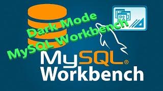 Change Mysql Workbench Dark Mode On Windows 10