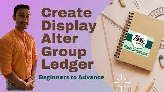 Tally Erp 9 | Create| Display| Alter|Group| Ledger