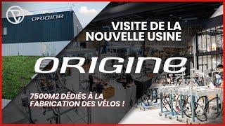 ORIGINE CYCLES - Tous les secrets de la nouvelle usine en exclusivité !