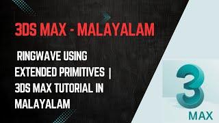 RING WAVE - RingWave Using Extended Primitives | 3DS Max Tutorial in Malayalam