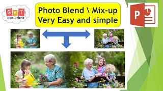 Photo blending and Mixups on Powerpoint are very easy and fast #powerpoint