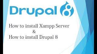 Drupal 8 Tutorial for Beginner Lesson-2: How to install Xampp Server & Drupal 8 - Hindi