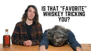 Is that "FAVORITE" whiskey tricking you?