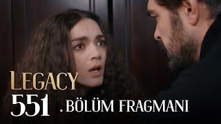 Emanet 551. Bölüm Fragmanı | Legacy Episode 551 Promo