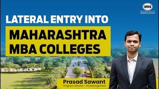 Graduates can gain Lateral Entry into 2nd Year MBA Colleges in Maharashtra | Prasad Sawant