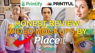 PRINTFUL PRINTIFY PRINT ON DEMAND: VIDEO MOCKUP BY PLACEIT REVIEW | Make Money Online 2021