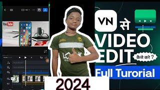 VN Video Editor Full Tutorial in Hindi | VN Se Video Edit Kaise Kare ?