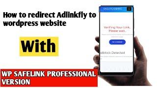 How to redirect adlinkfly to WP safe link|Wp Safe Link Professional Version