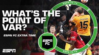How did VAR miss the 'blatant' Onana foul in Man United-Wolves? | ESPN FC Extra Time