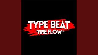 Type Beat - "Fire Flow"