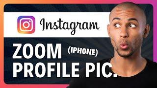 How to Zoom Instagram Profile Pic in iPhone (UPDATED)