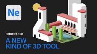 Project Neo: A New Kind of 3D Tool