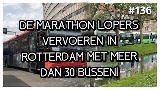 DE MARATHON LOPERS VERVOEREN MET MEER DAN 30 BUSSEN!   VLOGGEN ALS BUSCHAUFFEUR  #buschauffeur  #136