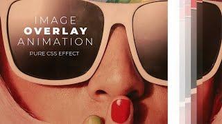 Creative CSS Image Overlay Animation | CSS Animation Examples