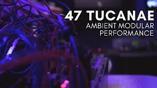 '47 Tucanae' Ambient Modular Performance (Vector, Graphic VCO, Belgrad, E370)