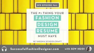 SFD011: The Number One Thing to Include On Your Fashion Design Resume