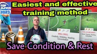 Easiest & Effective training method of all time on Top Eleven. Save Condition & Rest. for Beginners