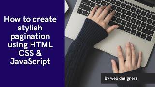 How to create pagination project using html css & javascript | pagination in html and css