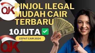 REKOMENDASI APLIKASI PINJOL ILEGAL MUDAH CAIR 2024 - PINJAMAN ONLINE AMAN DAN TERDAFTAR OJK