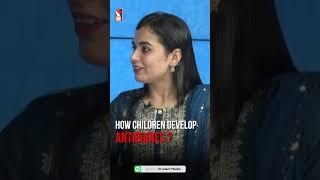 How children develop antibodies ? | Dr Priyanka Dhakankar|Consultant Pediatrician|Hello Dotor|Shorts