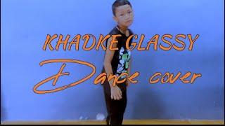 KHADKE GLASSY / DANCE COVER / NRITYASHAALA DANCE STUDIO / Ft.PRATYUSH PRADHAN