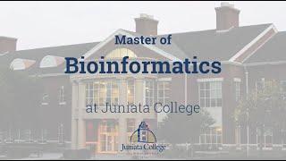 Master of Bioinformatics at Juniata College