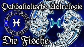 Fische, das Sternzeichen - Qabbalistische Astrologie lernen [Tierkreiszeichen und Horoskop]