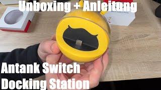 Antank Switch Docking Station für Nintendo Switch Dock, Switch OLED TV Dock Unboxing und Anleitung