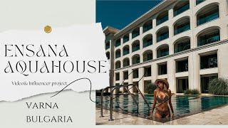 ENSANA AQUAHOUSE HOTEL- VARNA- BULGARIA