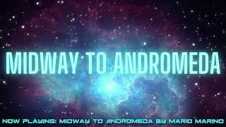 Midway to Andromeda