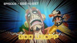 One Piece Recap | Episode 668 to 697 - God Usopp