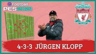 Jürgen Klopp 4-3-3 Liverpool PES 2021 |Tácticas|