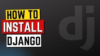 How to install Django | How to install Django on windows 10