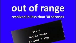 Out of range - problem resolved in less than 30 seconds