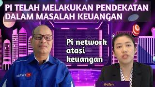 PI NETWORK TELAH MELAKUKAN PENDEKATAN MASALAH KEUANGAN.@isstudio71