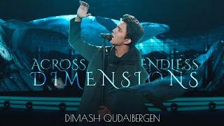 Dimash - Across Endless Dimensions