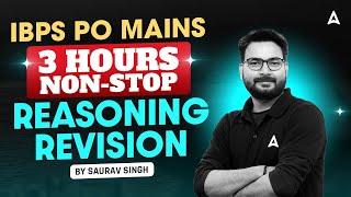 IBPS PO Mains 2024 | Reasoning 3 Hours Revision Class | Reasoning Classes By Saurav Singh