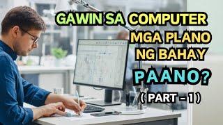 MGA PLANO NG BAHAY AT GUSALI PAANO GAWIN SA COMPUTER NG DETALYADO.