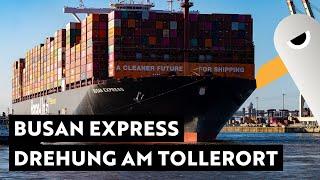 400m Containerschiff BUSAN EXPRESS: Drehung am Containerterminal Tollerort