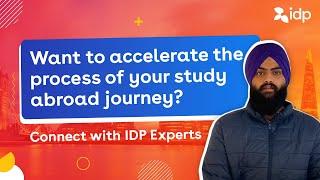 Accelerate the process of your study abroad journey with IDP || IDP India