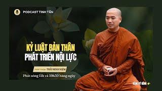 Kỷ Luật Bản Thân - Phát Triển Nội Lực | Thầy Minh Niệm | Tinh Tấn