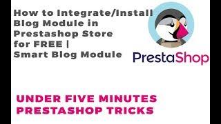 How to Integrate/Install Blog Module in Prestashop Store for FREE | Smart Blog Module Tutorial