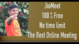 JioMeeting - 100 % Free- No Time limit  Alternative for Zoom Meeting